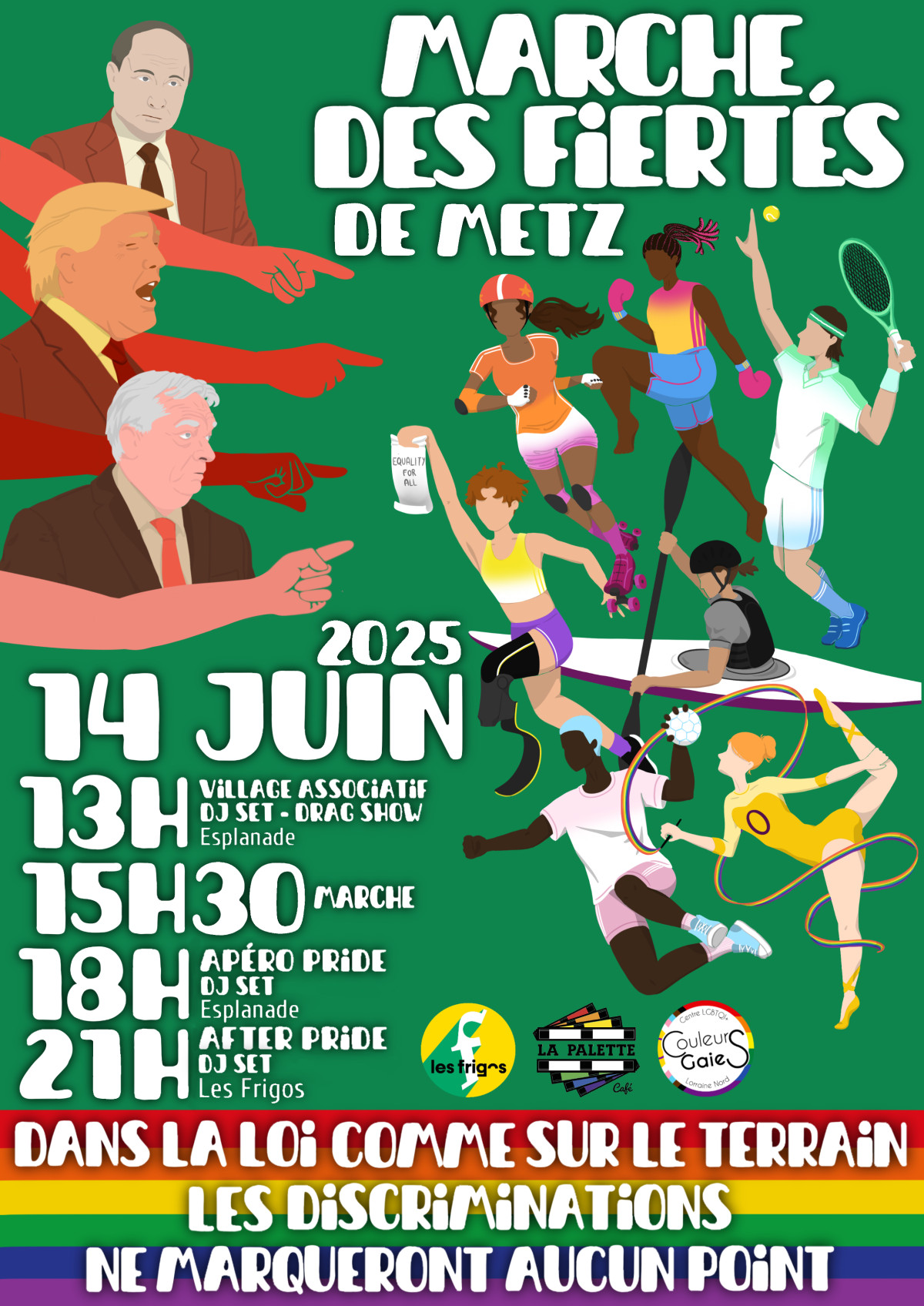 Marche des fiertés de Metz - 14 juin 2025 - Dans la loi comme sur le terrain les discriminations ne marqueront aucun point